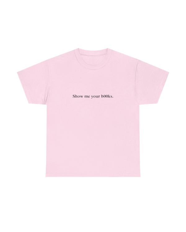 Show Me Your Books T-Shirt USA Jackets